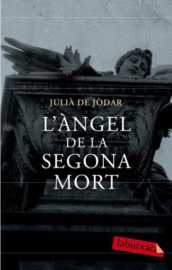 L'ÀNGEL DE LA SEGONA MORT | 9788499300719 | DE JÒDAR, JULIÀ