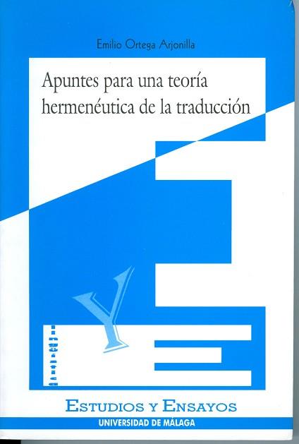 APUNTES PARA UNA TEORIA HERMENEUTICA DE LA TRADUCC | 9788474965902 | ORTEGA ARJONILLA,EMILIO