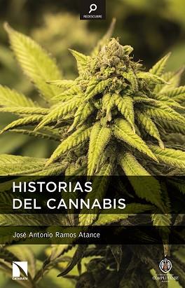 HISTORIAS DEL CANNABIS | 9788490970805 | RAMOS ATANCE, JOSÉ ANTONIO