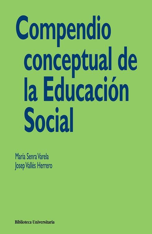 COMPENDIO CONCEPTUAL DE EDUCACIÓN SOCIAL | 9788436823950 | SENRA, MARÍA/VALLÉS HERRERO, JOSEP