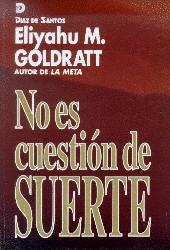 NO ES CUESTION DE SUERTE | 9788479782009 | GOLDRATT, ELIYAHU