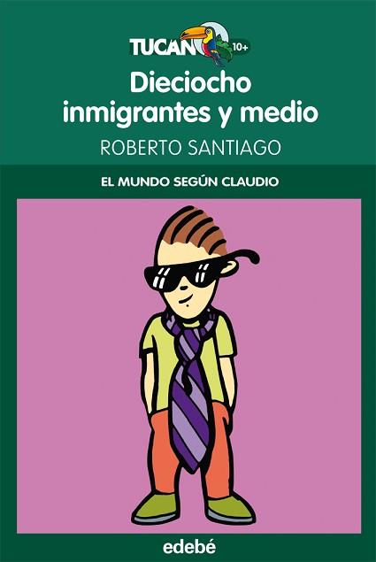 18 INMIGRANTES Y MEDIO (EL MUNDO SEGÚN CLAUDIO) | 9788468309019 | GARCÍA SANTIAGO, ROBERTO