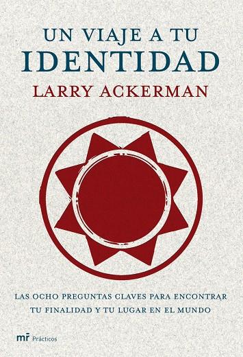 UN VIAJE A TU IDENTIDAD | 9788427033207 | LARRY ACKERMAN