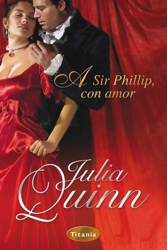 A SIR PHILLIP,CON AMOR | 9788495752901 | QUINN,JULIA