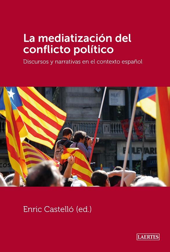 MEDIATIZACION DEL CONFLICTO POLI | 9788475848792 | CASTELLO, ENRIC (ED.)