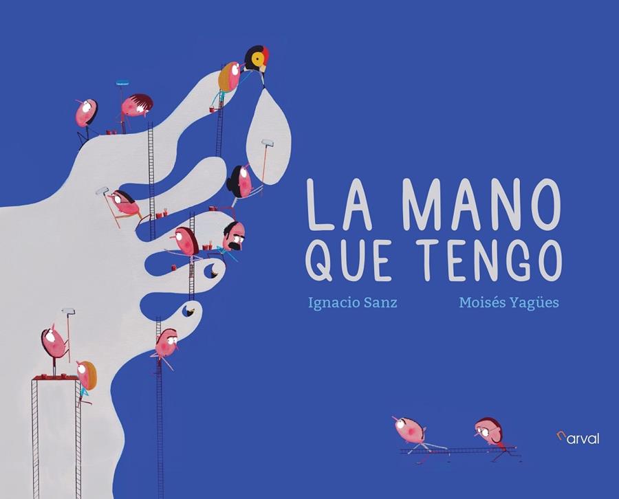 LA MANO QUE TENGO | 9788412425796 | SANZ, IGNACIO / YAGÜES, MOISÉS