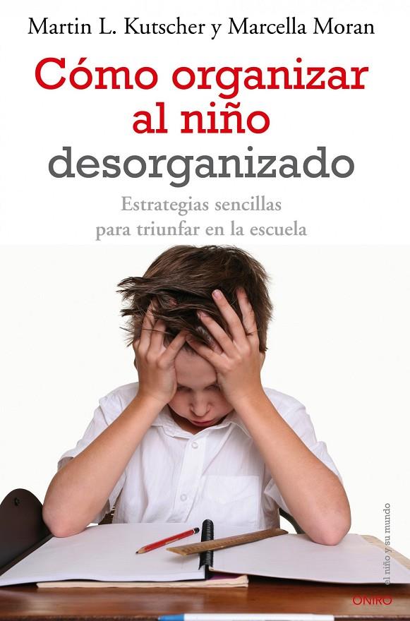 COMO ORGANIZAR A TU HIJO DESOR | 9788497545457 | MARTIN L. KUTSCHER