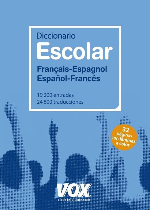 DICCIONARIO ESCOLAR FRANÇAIS-ESPAGNOL / ESPAÑOL-FRANCÉS | 9788499740287 | -