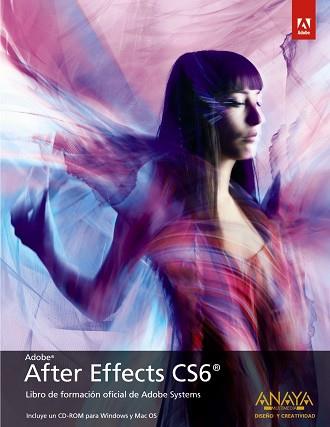 AFTER EFFECTS CS6 | 9788441532571 | ADOBE PRESS