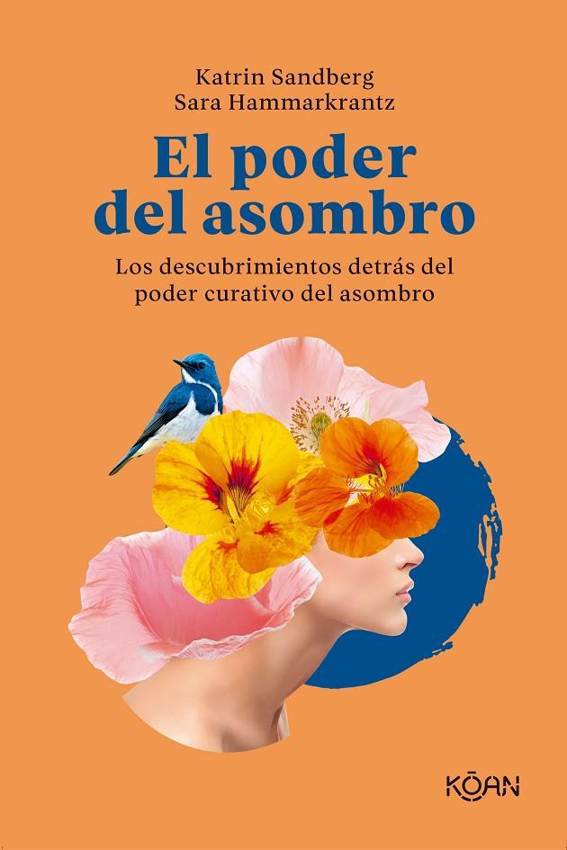 EL PODER DEL ASOMBRO | 9788418223662 | SANDBERG, KATRIN / HAMMARKRANTZ, SARA