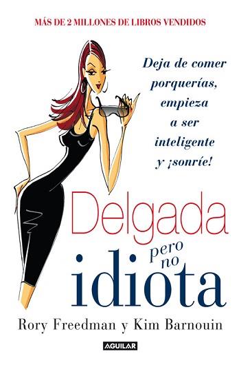 DELGADA PERO NO IDIOTA | 9788403014176 | FREEDMAN, RORY - BARNOU, KIM