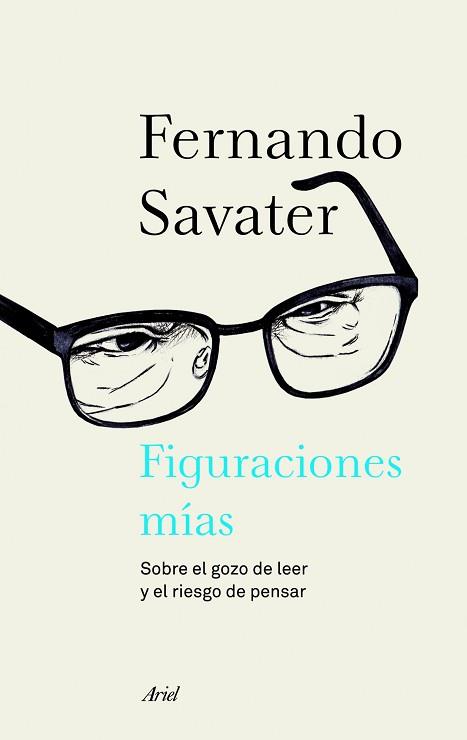 FIGURACIONES MIAS | 9788434414693 | FERNANDO SAVATER