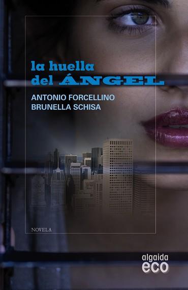 HUELLA DEL ÁNGEL | 9788498776478 | FORCELLINO, ANTONIO/SCHISA, BRUNELA