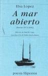 A MAR ABIERTO (POESÍA 1973-2000) | 9788475178363 | LÓPEZ, ELSA