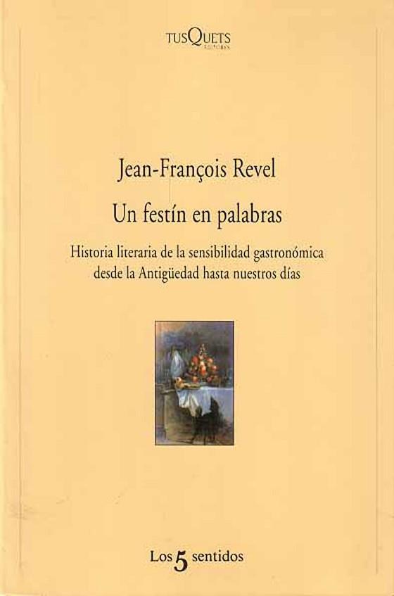 UN FESTIN DE PALABRAS | 9788483105061 | REVEL, JEAN-FRAN€OIS