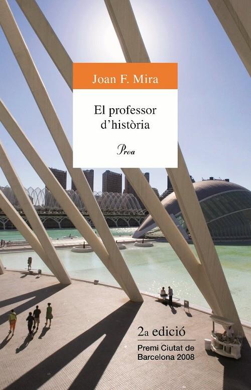 PROFESSOR D´HISTÒRIA | 9788484374770 | MIRA, JOAN .F