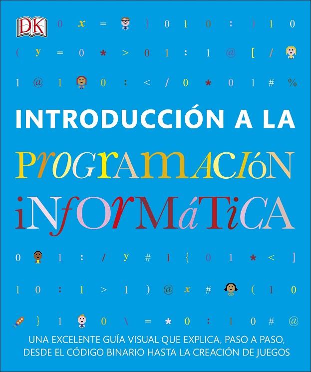 INTRODUCCIÓN A LA PROGRAMACIÓN INFORMÁTICA | 9780241420546 | VORDERMAN, CAROL