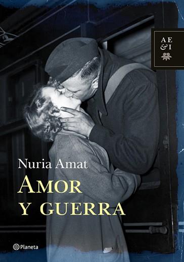 AMOR Y GUERRA | 9788408105756 | NURIA AMAT NOGUERA