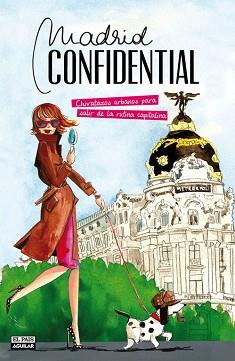 MADRID CONFIDENTIAL | 9788403513273 | PUEYO BROCHARD, CHLOÉ Y PÉREZ SOLANO, CARMEN