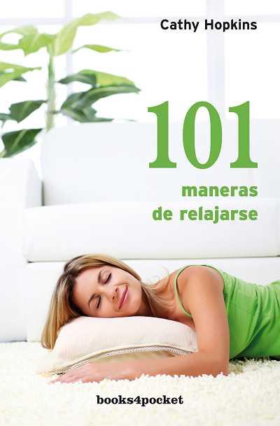 101 MANERAS DE RELAJARSE B4P | 9788492801510 | HOPKINS,CATHY