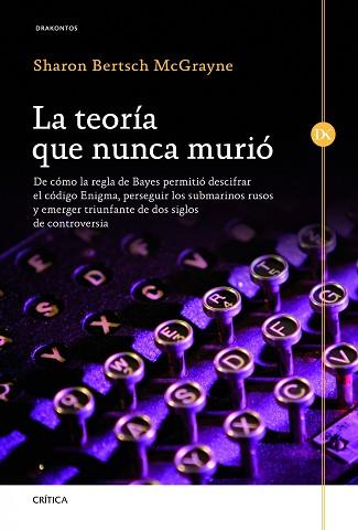 TEORÍA QUE NUNCA MURIÓ | 9788498924343 | SHARON BERTSCH MCGRAYNE