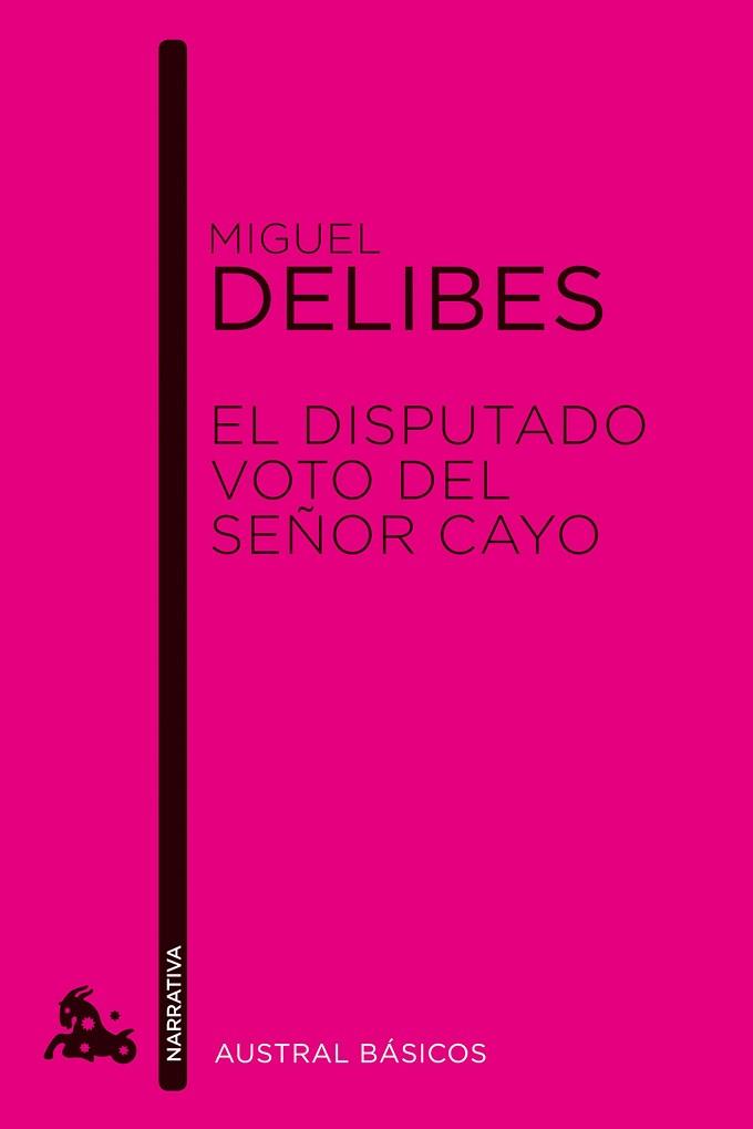 DISPUTADO VOTO DEL SEÑOR CAYO | 9788423327928 | MIGUEL DELIBES