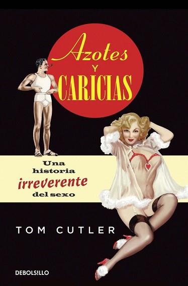 AZOTES Y CARICIAS | 9788490324585 | CUTLER,TOM