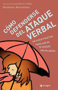 COMO DEFENDERSE DE LOS ATAQUES VERBALES | 9788478719235 | BERCKHAN, BARBARA