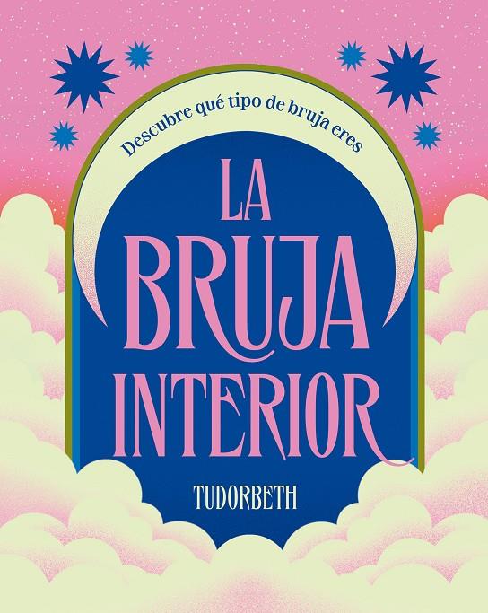 LA BRUJA INTERIOR | 9788419043597 | TUDORBETH