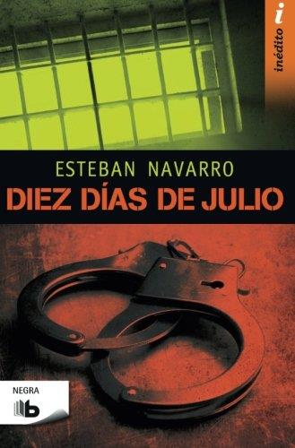 DIEZ DÍAS DE JULIO | 9788490701133 | NAVARRO, ESTEBAN