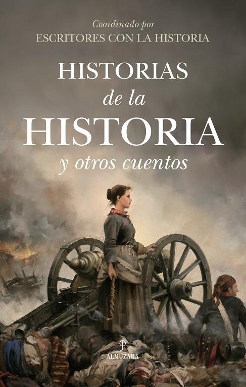 HISTORIAS DE LA HISTORIA Y OTROS CUENTOS | 9788410523333 | AA.VV.