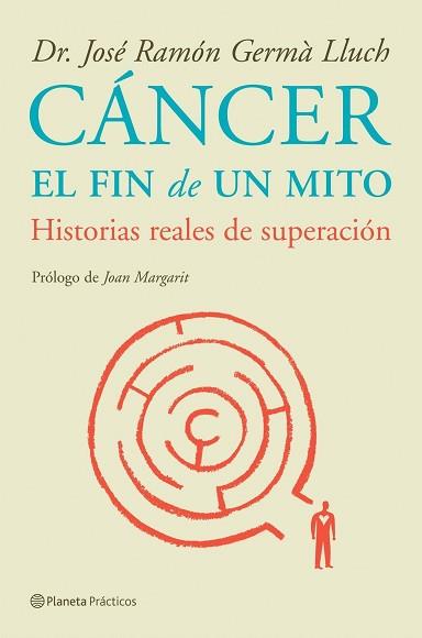 CANCER EL FIN DE UN MITO | 9788408085232 | DR. JOSÉ RAMÓN GERMÀ LLUCH