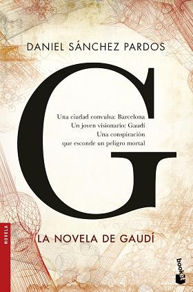 G (LA NOVELA DE GAUDÍ) | 9788408160663 | DANIEL SÁNCHEZ PARDOS