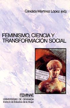 FEMINISMO,CIENCIA Y TRANSFORMACION SOCIAL | 9788433821133 | MARTINEZ LOPEZ,CANDIDA