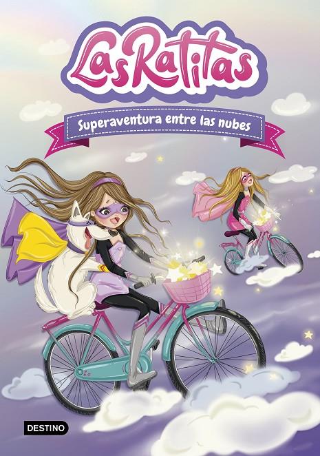 LAS RATITAS 4. SUPERAVENTURA ENTRE LAS NUBES | 9788408240143 | RATITAS, LAS