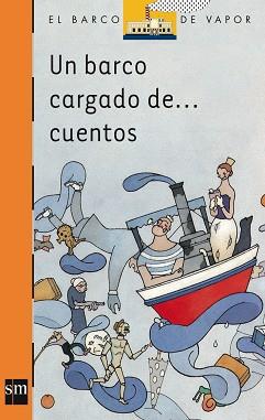 UN BARCO CARGADO DE...CUENTOS | 9788434851696 | ALBó I CORRONS, NúRIA/ALEMPARTE ROC, CRISTINA/ALMENA, FERNANDO/ARMANGUé I HERRERO, JOAN/AVENDAñO PRI