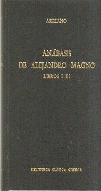 ANABASIS DE ALEJANDRO MAGNO. LIBRO I-I I I | 9788424902667 | ARRIANO