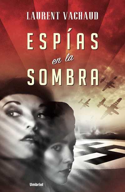 ESPIAS EN LA SOMBRA | 9788489367609 | VACHAUD, LAURENT