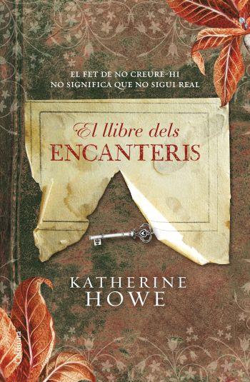 LLIBRE DELS ENCANTERIS | 9788466410649 | HOWE, KATHERINE