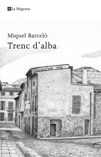 TRENC D'ALBA (ALES ESTESES 261) | 9788498674170 | BARCELO, MIQUEL