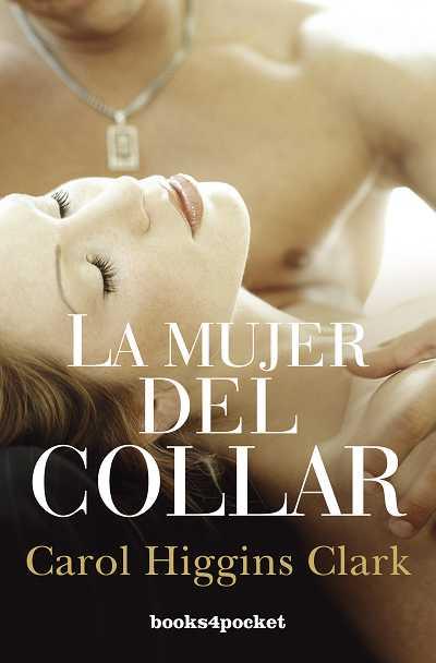 MUJER DEL COLLAR, LA (B4P) | 9788492801930 | HIGGINS CLARK, CAROL