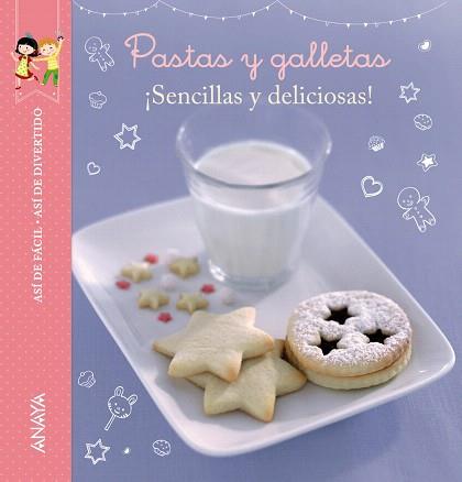 ASÍ DE FÁCIL, ASÍ DE DIVERTIDO. PASTAS Y GALLETAS | 9788467871050 | POURRECH, MARIE