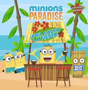 MINIONS PARADISE. ¡PHIL SALVA LA FIESTA! | 9788469825013 | KING, TREY