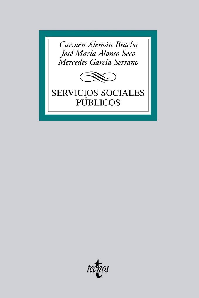 SERVICIOS SOCIALES PÚBLICOS | 9788430952281 | ALEMÁN BRACHO, CARMEN/ALONSO SECO, JOSÉ MARÍA/GARC