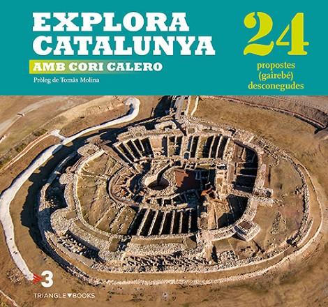 EXPLORA CATALUNYA AMB CORI CALERO | 9788484787013 | CALERO LÓPEZ, CORONA