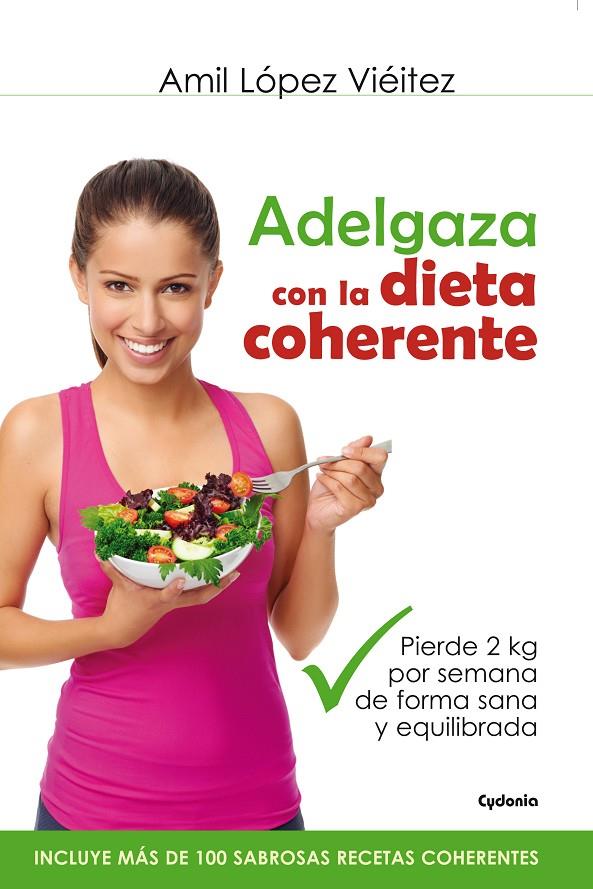 ADELGAZA CON LA DIETA COHERENTE | 9788494381003