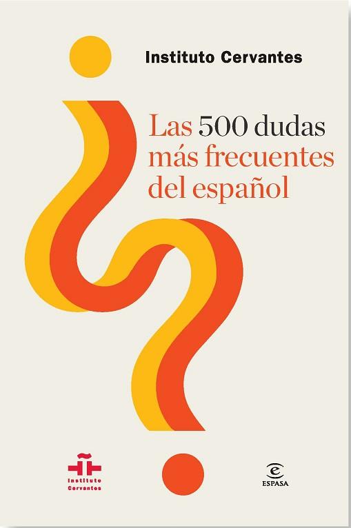 500 DUDAS MÁS FRECUENTES DEL ESPAÑOL | 9788467039818 | INSTITUTO CERVANTES
