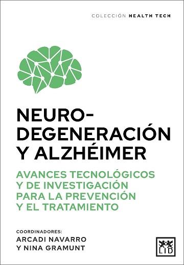 NEUROGENERACIÓN Y ALZHÉIMER | 9788411317498 | NAVARRO, ARCADI/GRAMUNT, NINA