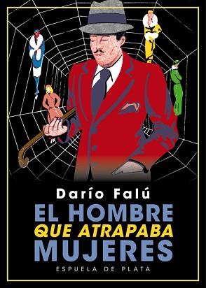 EL HOMBRE QUE ATRAPABA MUJERES | 9788417146191 | FALú, DARíO