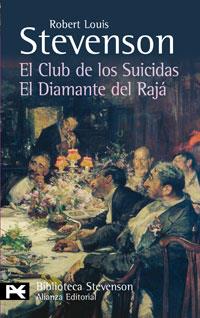 CLUB DE LOS SUICIDAS/EL DIAMANTE DEL RAJA | 9788420662251 | STEVENSON,ROBERT LOUIS